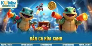 bắn cá rùa xanh